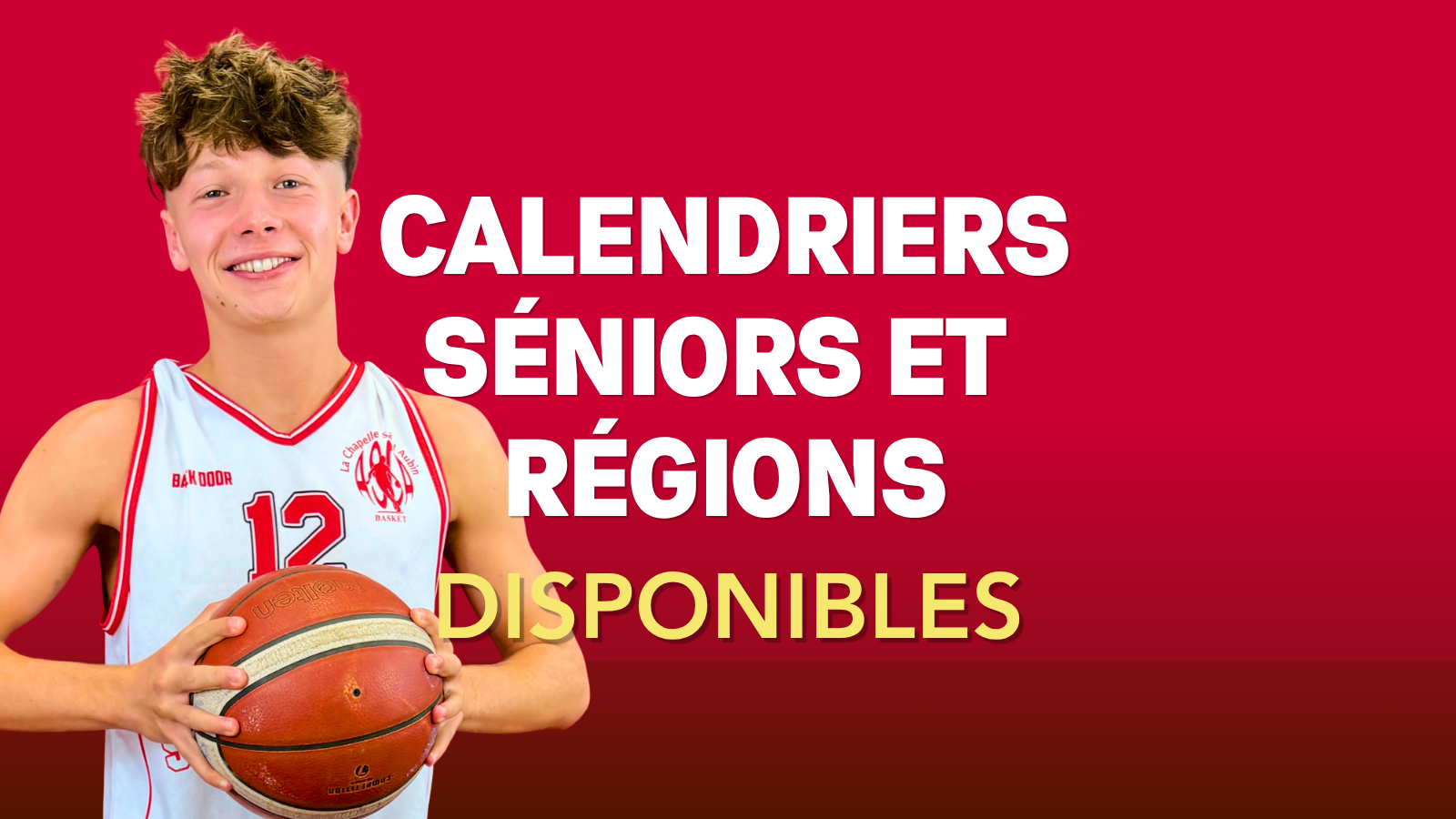 LES CALENDRIERS RÉGIONS ET SÉNIORS SONT DISPONIBLES